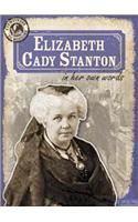 Elizabeth Cady Stanton in Her Own Words