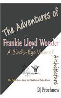 The Adventures of Frankie Lloyd Wonder