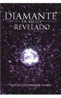 Diamante En Bruto Revelado