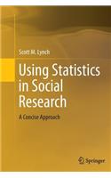 Using Statistics in Social Research: A Concise Approach