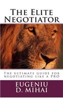 The Elite Negotiator
