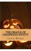 The Oracle of Chadwick County