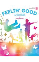 Feelin' Good: A Musical Revue for Young Voices