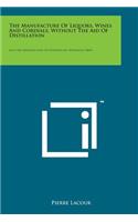 Manufacture of Liquors, Wines and Cordials, Without the Aid of Distillation