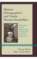 Women Ethnographers and Native Women Storytellers