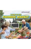 A Trip to the Farmers' Market: (Powerkids Readers: My Community)