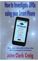 How to Investigate UFOs using your Smart Phone
