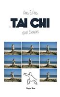 Le Tai Chi Pour Seniors, Pas a Pas