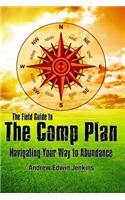 The Field Guide to the Comp Plan