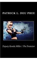 Deputy Ronda Miller / The Protector