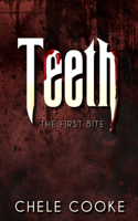 Teeth: The First Bite