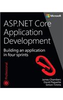 ASP.NET Core Application Development: Building an Application in Four Sprints