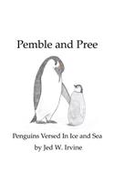 Pemble and Pree: Penguins Versed in Ice and Sea(English)