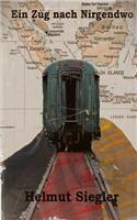 Im Zug nach Nirgendwo