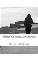 Prayers for Prodigals Workbook