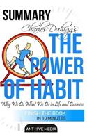 Charles Duhigg's the Power of Habit: Why We Do What We Do in Life and Business Summary