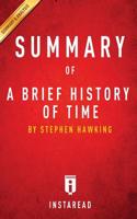 Summary of a Brief History of Time: By Stephen Hawking - Includes Analysis