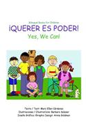 Querer es Poder: Yes, We Can.