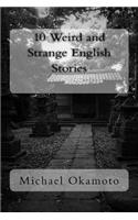 10 Weird and Strange English Stories