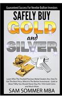Guaranteed Success For Newbie Bullion Investors Safely Buy Gold and Silver