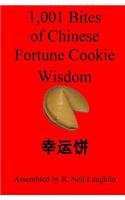 1,001 Bites of Chinese Fortune Cookie Wisdom