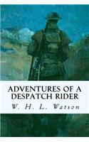 Adventures of a Despatch Rider