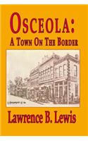 Osceola: A Town on the Border