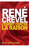 L'Esprit contre la raison