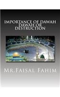 Importance Of Dawah Dawah Or Destruction