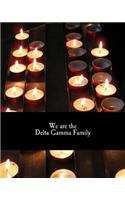 We are the Delta Gamma Family