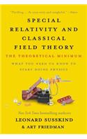 Special Relativity and Classical Field Theory: The Theoretical Minimum
