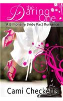 The Daring One: A Billionaire Bride Pact Romance(English)