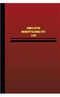 Employee Benefits Analyst Log (Logbook, Journal - 124 pages, 6 x 9 inches)