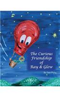 The Curious Friendship of Ray and Glow