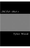 End - Part 2: (The Continuation of Days)