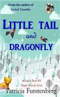 Little Tail and Dragonfly, Chapter Book #9