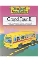 Grand Tour II: Intensive Systematic Phonics, Spelling, Vocabulary Development, Reading, Comprehension, Grammar, Cursive Writing, Proofreading, Reference Skills, Writing Connection