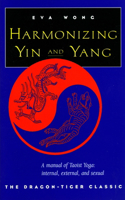 Harmonizing Yin and Yang: The Dragon-Tiger Classic