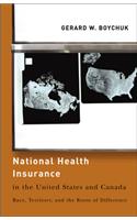 National Health Insurance in the United States and Canada