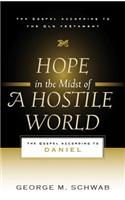 Hope in the Midst of a Hostile World