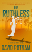 The Ruthless: (A Bruno Johnson Thriller)