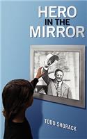Hero in the Mirror