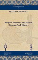 Religion, Economy, and State in Ottoman-Arab History