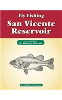 Fly Fishing San Vicente Reservoir: An Excerpt from Fly Fishing California
