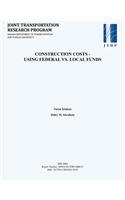 Construction Costs - Using Federal vs. Local Funds