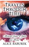 Travels Through Time: Fictional Stories to Ignite the Mind!