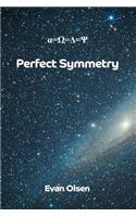 Perfect Symmetry