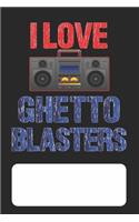 I Love Ghetto Blasters