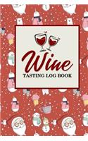 Wine Tasting Log Book: (143 Wine Tasting Log Book)