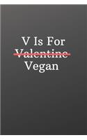 V Is For Valentine Vegan